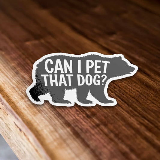 Can I Pet That Dog Sticker