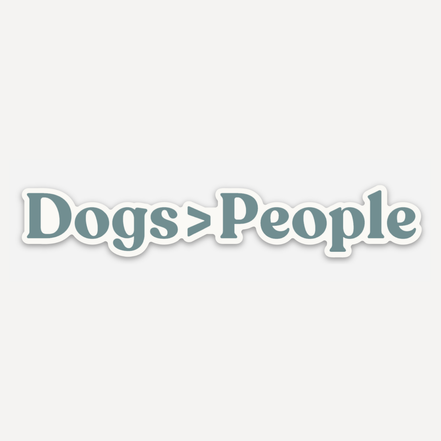 Dogs > People Sticker