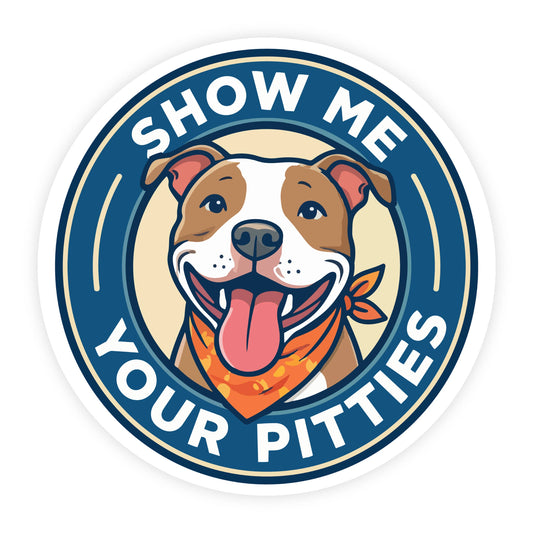 Show Me Your Pitties Sticker