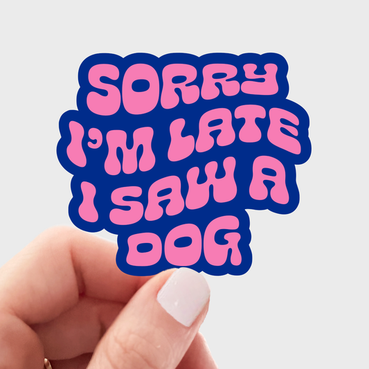 I'm Late Sticker