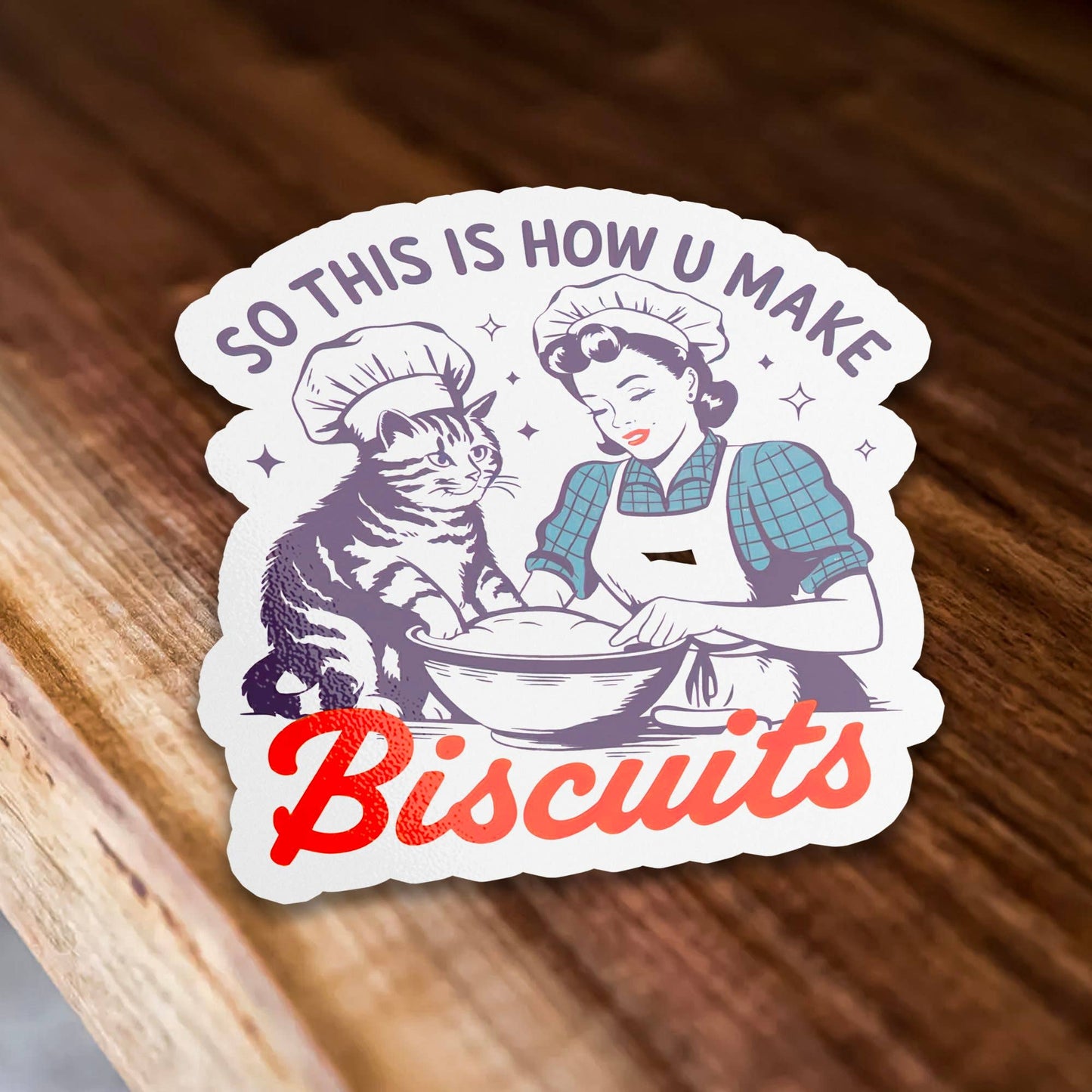 Make Biscuits Sticker