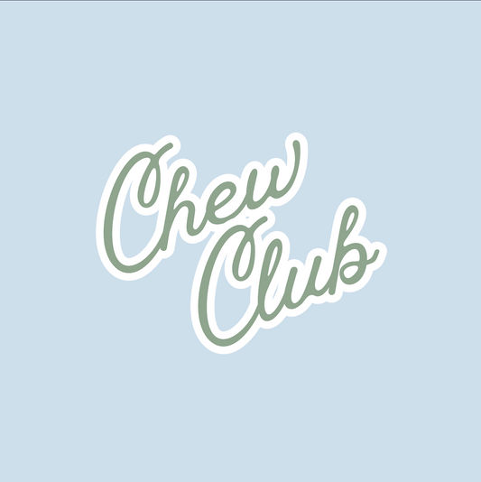 Chew Club Subscription + Free Shipping