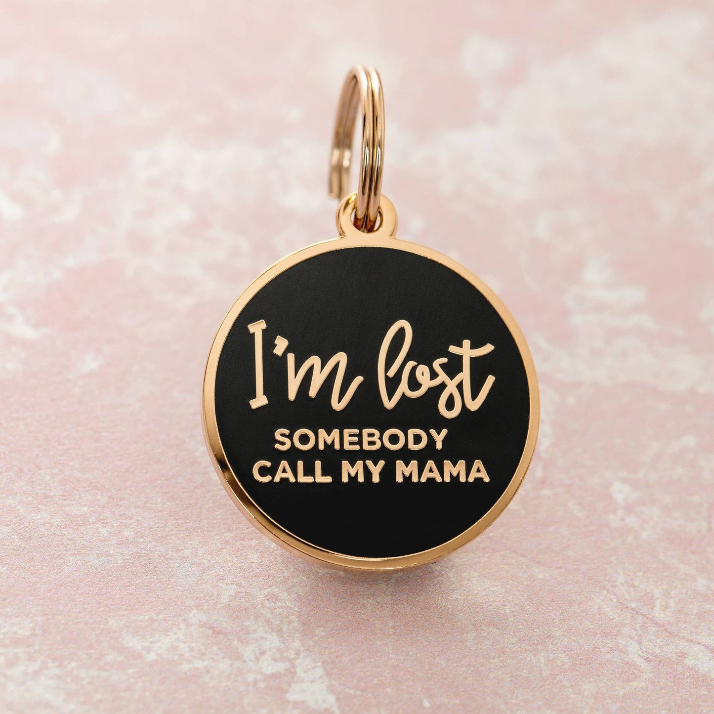 I'm Lost, Somebody Call My Mama Pet ID Tag