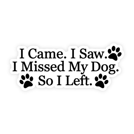 I Came I Saw Sticker